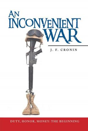 Cover of the book An Inconvenient War by Anthony Benjamin Cosenza Ph.D.
