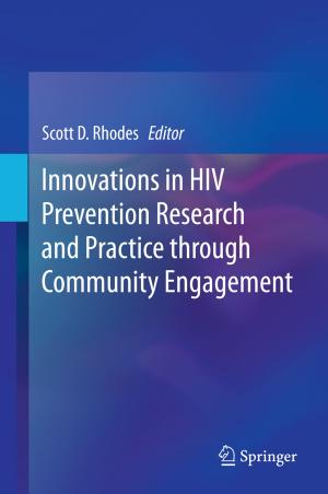 Cover of the book Innovations in HIV Prevention Research and Practice through Community Engagement by Francis A. Gunther, Jane Davies Gunther
