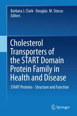 Cover of the book Cholesterol Transporters of the START Domain Protein Family in Health and Disease by Robert Rosen, Judith Rosen, John J. Kineman, Mihai Nadin