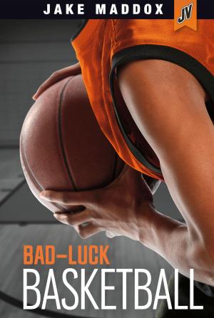 Cover of the book Bad-Luck Basketball by Marcia Amidon Lusted