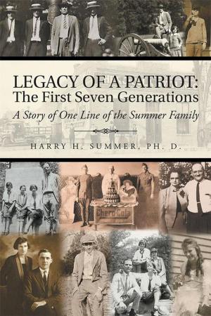 Cover of the book Legacy of a Patriot: the First Seven Generations by Wendy Weikal-Beauchat