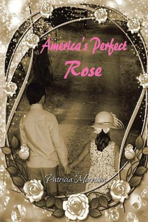 Book cover of America's Perfect Rose