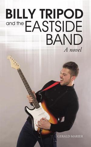 Cover of the book Billy Tripod and the Eastside Band by Larry Troxel