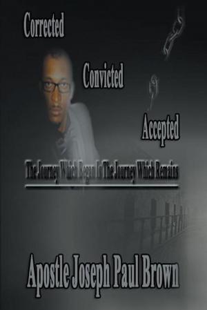 Cover of the book Corrected Convicted Accepted by James “CJ” Barnes Jr