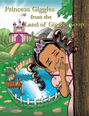 Cover of the book Princess Giggles from the Land of Giggleygoop by S. N. Bronstein