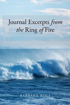 Cover of the book Journal Excerpts from the Ring of Fire by Carol J. Cutrona