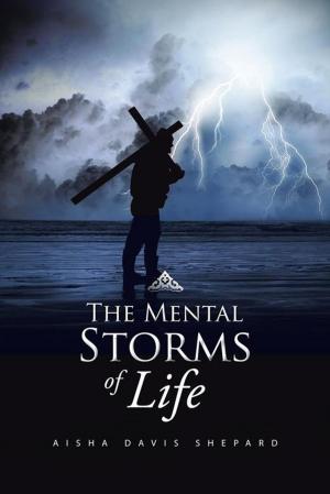 Cover of the book The Mental Storms of Life by Larry A. Brookins