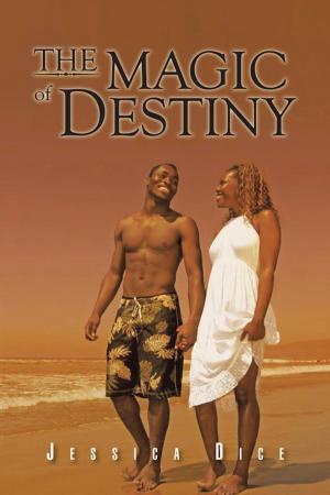 Cover of the book The Magic of Destiny by Stacy A. Lawrence