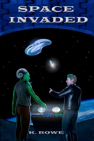 Cover of the book Space Invaded by K. Rowe