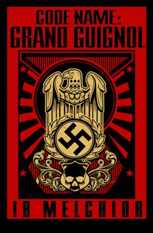 Cover of the book Code Name: Grand Guignol by Alyxandra Harvey