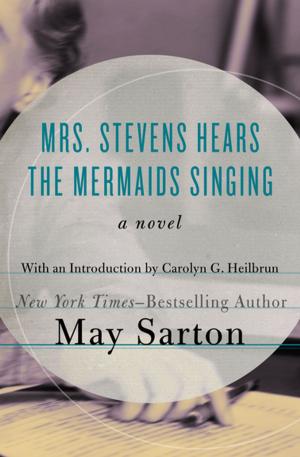 Cover of the book Mrs. Stevens Hears the Mermaids Singing by Lynne Sharon Schwartz