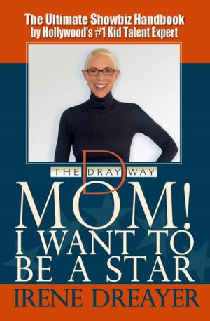 Cover of the book Mom! I Want to Be a Star by Linda Barnes
