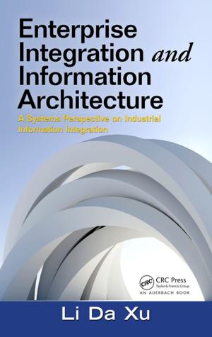 Cover of the book Enterprise Integration and Information Architecture by Robert S. Carmichael