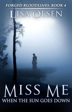Cover of the book Miss Me When the Sun Goes Down by Panthera, Snowe Foxx