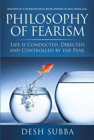 Cover of the book Philosophy of Fearism by Jorgen Christensen, Dr. Hanne Christensen