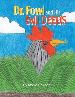 Cover of the book Dr. Fowl and His Evil Deeds by Walter Hes
