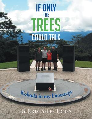 Cover of the book If Only the Trees Could Talk by Brendon Crook