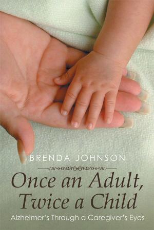Cover of the book Once an Adult, Twice a Child by Geoff W Hampton