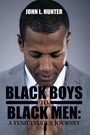 Cover of the book Black Boys to Black Men: a Tumultuous Journey by Brandon Paul Webb
