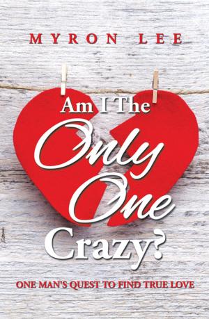 Cover of the book Am I the Only One Crazy? by Frank “Pancho” Gonzales