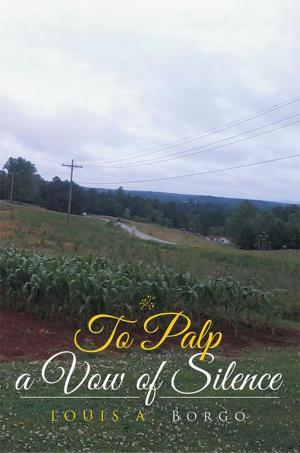 Cover of the book To Palp a Vow of Silence by Giveon Cornfield