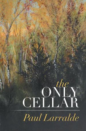 Cover of the book The Only Cellar by Michael Herrick