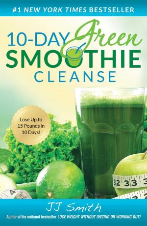 Cover of the book 10-Day Green Smoothie Cleanse by Sharon Begley