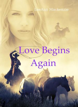 Cover of the book Love Begins Again: Mail Order Bride/Western Romance Collection by Heather MacAllister, Vicki Lewis Thompson, Jo Leigh