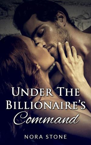 Cover of the book Under The Billionaire's Command by Mia Black