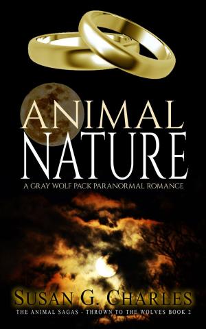 Cover of Animal Nature: A Gray Wolf Pack Paranormal Romance (The Animal Sagas - Thrown to the Wolves Book 2)