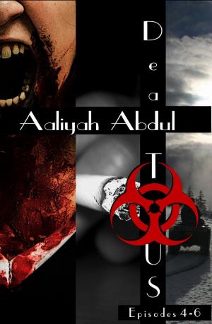 Cover of the book Dead To US: Omnibus II ( Episodes 4-6 ) by Abigail Isaac