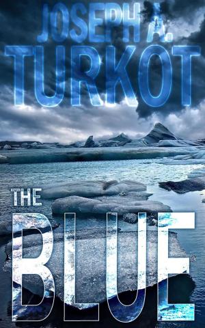Cover of the book The Blue by Joseph Turkot