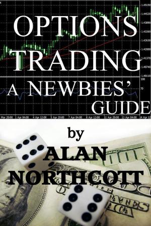 Cover of Options Trading A Newbies' Guide