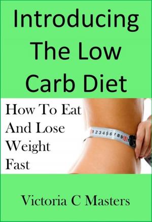 Cover of Low Carb Diet: Effective Weight Loss Strategy Including Low Carb Recipes !
