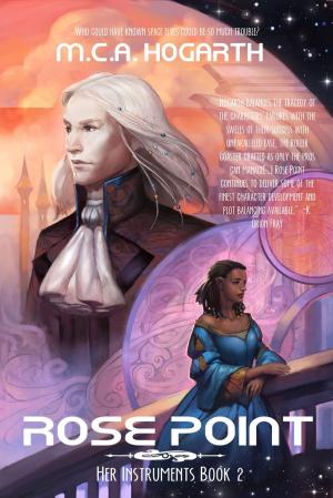Cover of the book Rose Point (Her Instruments Book 2) by Emma L. Price