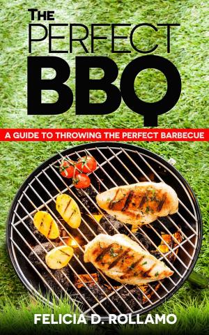Cover of the book The Perfect BBQ by Kelly D. Williams