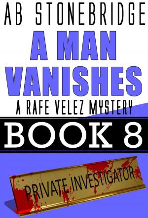 Cover of A Man Vanishes-- Rafe Velez Mystery 8