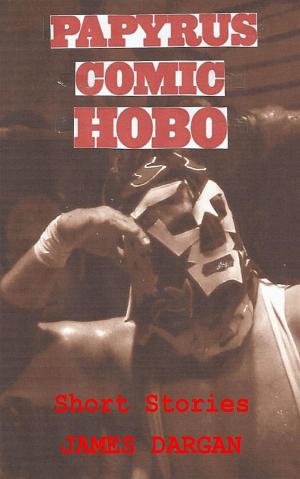 Cover of the book Papyrus Comic Hobo by James Dargan