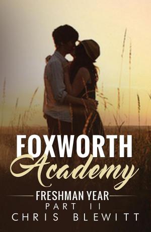 Cover of the book Foxworth Academy - Freshman Year Part II by Melissa Darnell