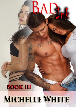Book cover of Bad Ink III - The Ex’s Seductive Revenge