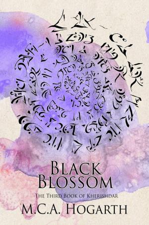 Cover of the book Black Blossom by M.C.A. Hogarth
