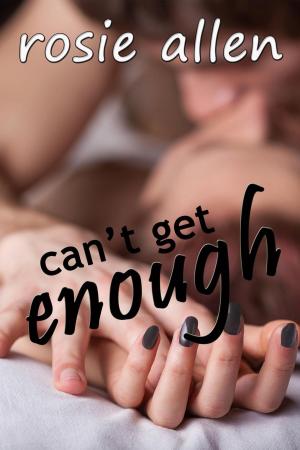 Cover of the book Can't Get Enough by Jan Reid