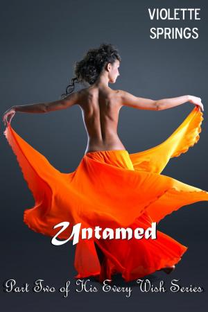 Cover of Untamed: His Every Wish Part 2 (Paranormal Genie BDSM Erotic Romance)