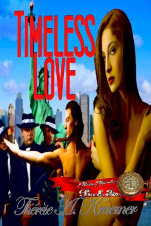 Cover of the book Timeless Love by Therese A. Kraemer
