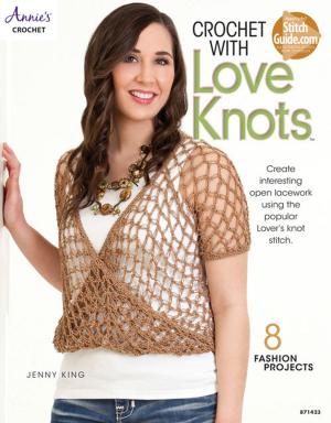 Cover of the book Crochet with Love Knots by Lisa van Klaveren