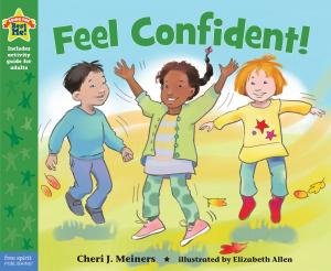 Cover of the book Feel Confident! by Judy Lalli, M.S.