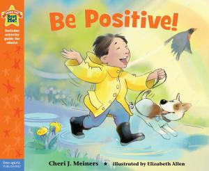 Cover of the book Be Positive! by Elizabeth Verdick