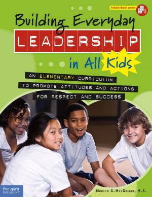 Cover of the book Building Everyday Leadership in All Kids by Justin W. Patchin, Sameer Hinduja