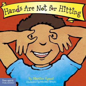 Cover of the book Hands Are Not for Hitting by Diane Heacox, Ed.D., Richard M. Cash, Ed.D.
