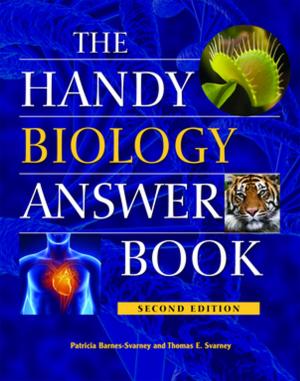 Cover of the book The Handy Biology Answer Book by Patricia Barnes-Svarney, Thomas E Svarney